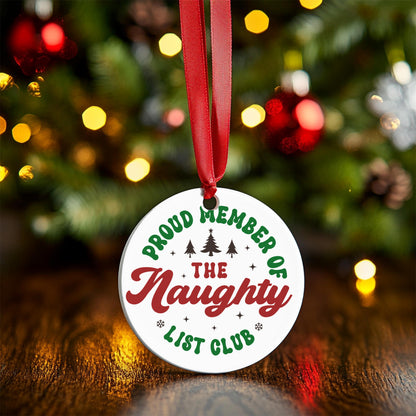 Proud Member of the Naughty List Club Christmas Ornament, Ceramic Christmas Ornaments